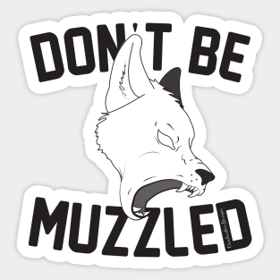 Don't Be Muzzled #Resist Sticker